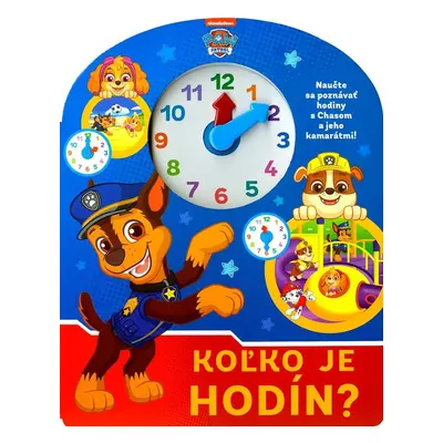 Labková patrola - Koľko je hodín? - kolektiv.