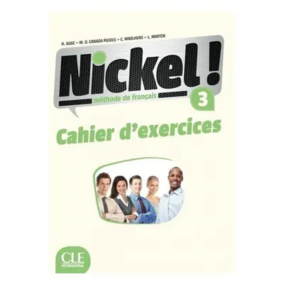 Nickel! 3: Cahier d´exercices - Helene Auge