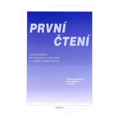 První čtení: učební pomůcka pro alternativní výuku čtení s využitím globální metody - Krista Hem