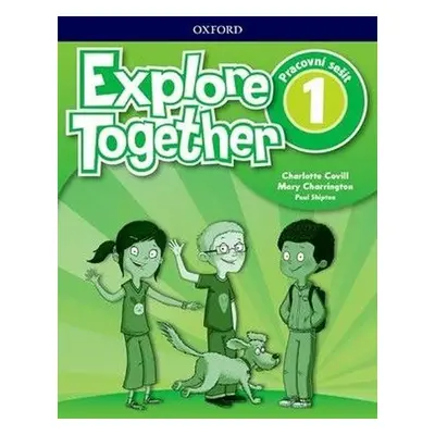 Explore Together 1 Activity Book (SK verze) - Charlotte Covill