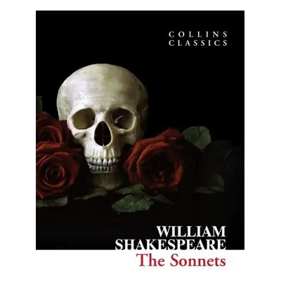 The Sonnets (Collins Classics) - William Shakespeare