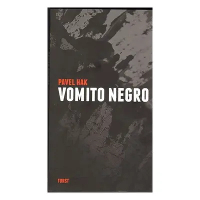 Vomito negro - Pavel Hak