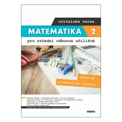 Matematika 2 pro SOU učitelská verze - Rovnice a nerovnice, funkce - Kateřina Marková