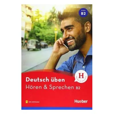 deutsch üben NEU:: Hören & Sprechen B2 - Betz, Julika Ulrike; Billina, Anneli