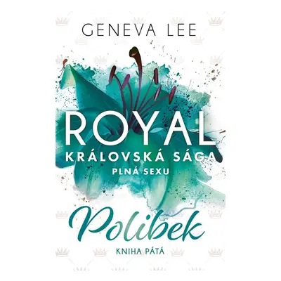 Polibek (Královská sága 5) - Geneva Lee