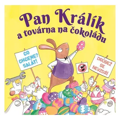 Pan Králík a továrna na čokoládu - Elys Dolan