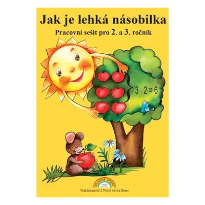 Jak je lehká násobilka – pracovní sešit pro 2. a 3. ročník - Zdena Rosecká