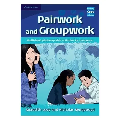 Pairwork and Groupwork - Meredith Levy