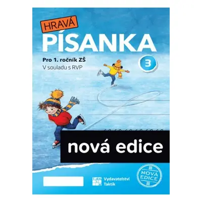 Hravá písanka pro 1.ročník - 3.díl - nová edice - Marcela Puldová