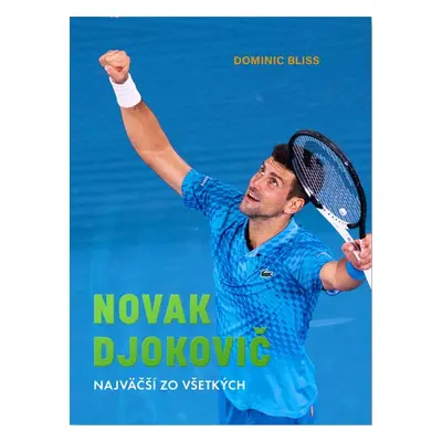 Novak Djokovič - Dominic Bliss