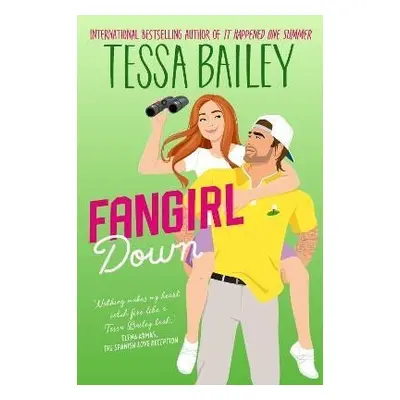 Fangirl Down UK: A Novel - Tessa Bailey