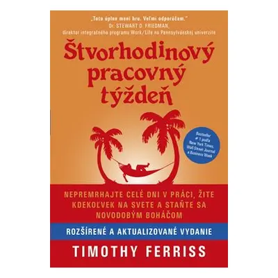 Štvorhodinový pracovný týždeň - Timothy Ferriss