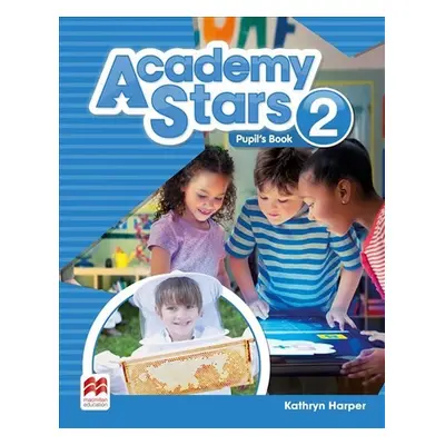 Academy Stars 2: Pupil s Book Pack - Kathryn Harper