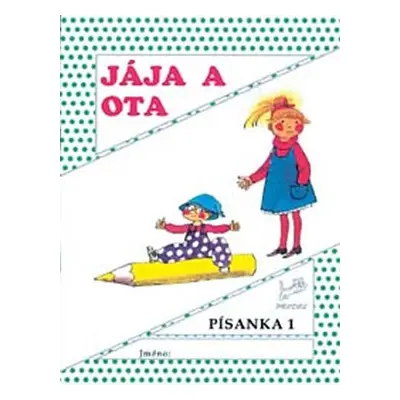 Jája a Ota – Písanka 1 - Hana Mikulenková