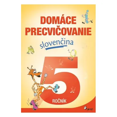 Domáce precvičovanie slovenčina 5.ročník - Viera Hrabková