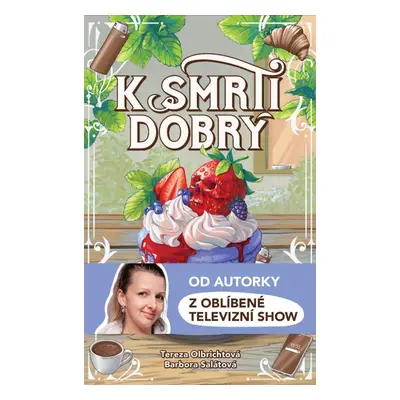 K smrti dobrý - Tereza Olbrichtová