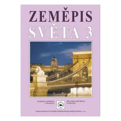 Zeměpis světa 3, učebnice, 5. vydání - M. Jeřábek