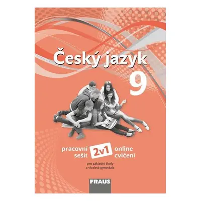 Český jazyk 9 pro ZŠ a víceletá gymnázia - Pracovní sešit, 1. vydání - Zdeňka Krausová