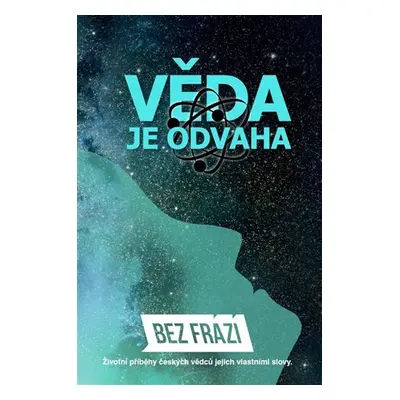 Věda je odvaha - Kolektiv