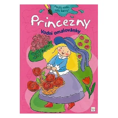 Vodní omalovánky - Princezny - Barbara Wierzchowska