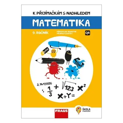 Matematika 9. ročník - K přijímačkám s nadhledem 2v1 Hybridní publikace - Hana Kuřítková