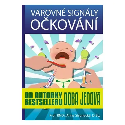 Varovné signály očkování - Anna Strunecká