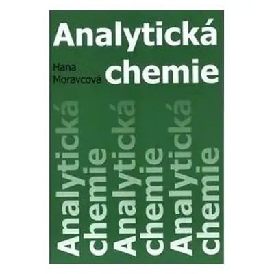 Analytická chemie - Hana Moravcová