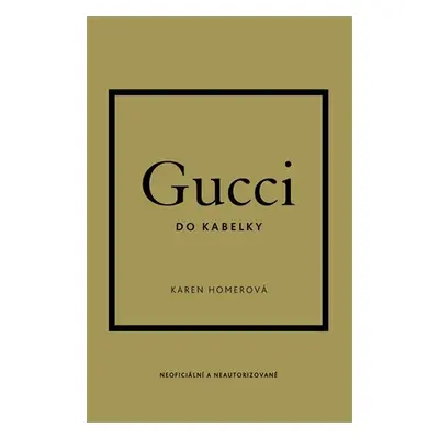 Gucci do kabelky - Karen Homer