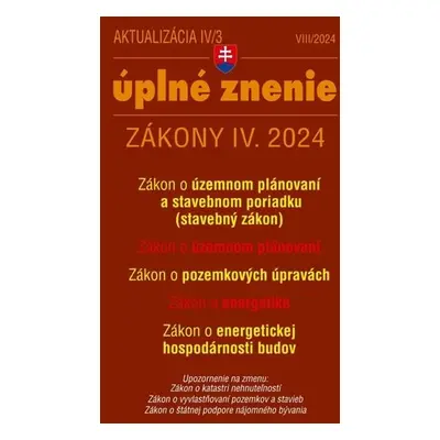 Aktualizácia IV/3 2024 – Stavebný zákon