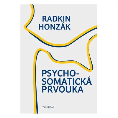 Psychosomatická prvouka, 2. vydání - Radkin Honzák