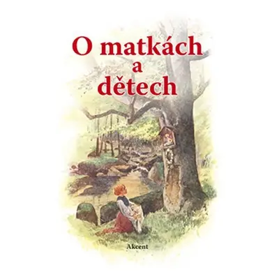 O matkách a dětech