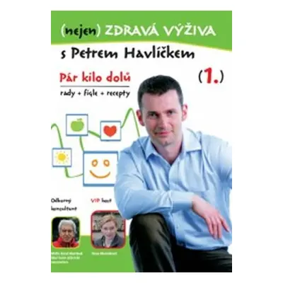 (nejen) Zdravá výživa s Petrem Havlíčkem - DVD - Petr Havlíček