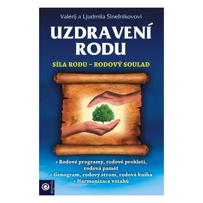 Uzdravení rodu - Síla rodu / Rodový soulad - Valerij Sinelnikov