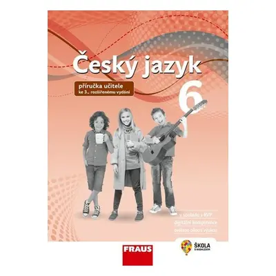 Český jazyk 6 - Příručka učitele (nová generace) - Zdena Krausová