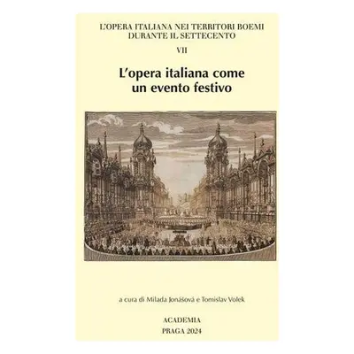 L´opera italiana come un evento festivo - Milada Jonášová