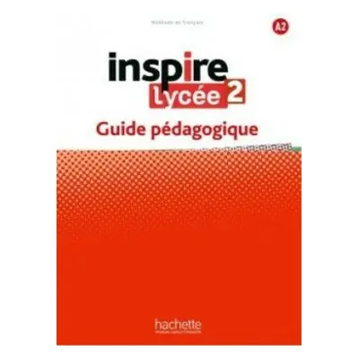 Inspire Lycée 2 Guide pédagogique