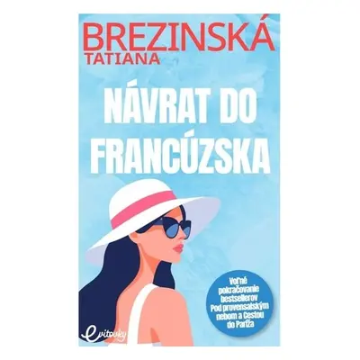 Návrat do Francúzska - Tatiana Brezinská