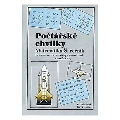 Počtářské chvilky - Matematika 8.ročník (pracovní sešit) - Zdena Rosecká