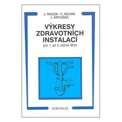 Výkresy zdravotních instalací pro 1. - 3.r. SOU - Kolektiv autorů