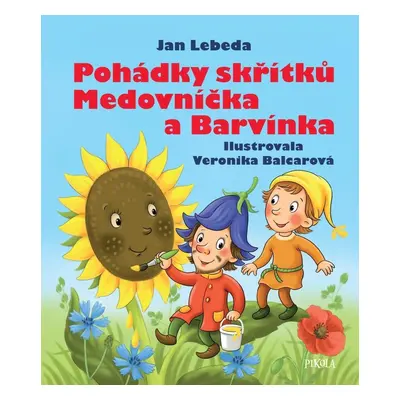 Pohádky skřítků Medovníčka a Barvínka, 2. vydání - Jan Lebeda