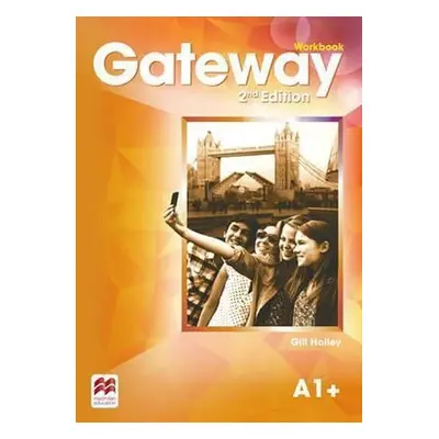 Gateway A1+: Workbook, 2nd Edition - Gill Holley