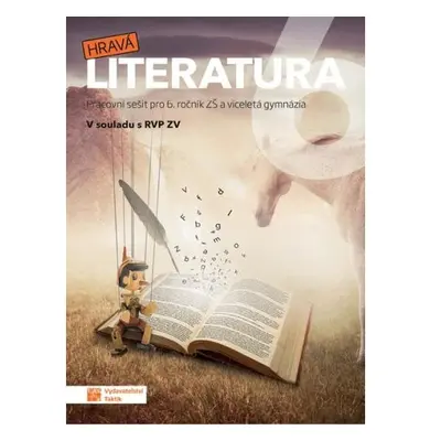 Hravá literatura 6 - pracovní sešit, 5. vydání