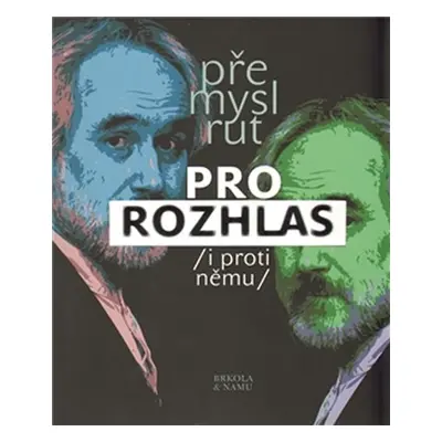 Pro rozhlas /i proti němu/ - Přemysl Rut