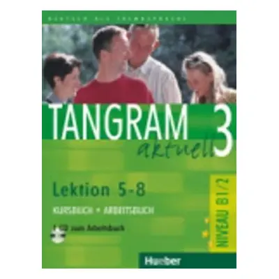 Tangram aktuell 3: Lektion 5-8: Kursbuch + Arbeitsbuch mit Audio-CD - Rosa - Maria Dallapiazza