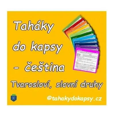 Taháky do kapsy - Ćeština: Tvarosloví, slovní druhy (kartičky v krabičce) - Zuzana Zelená