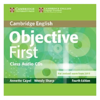 Objective First Fourth Edition (for 2015 Exam) Class Audio CDs - Annette Capel