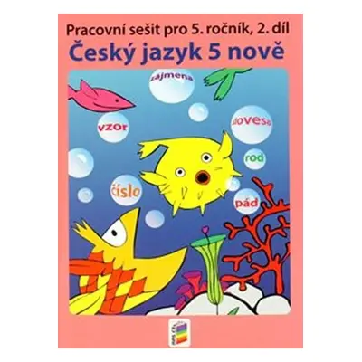 Český jazyk 5 nově, 2. díl, 1. vydání - Jitka Zbořilová