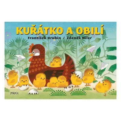 Kuřátko a obilí, 7. vydání - Zdeněk Miler