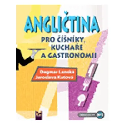 Angličtina pro číšníky a kuchaře, 2. vydání - Dagmar Lanská