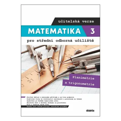 Matematika 3 pro SOU učitelská verze - Planimetrie a trigonometrie - Martina Květoňová